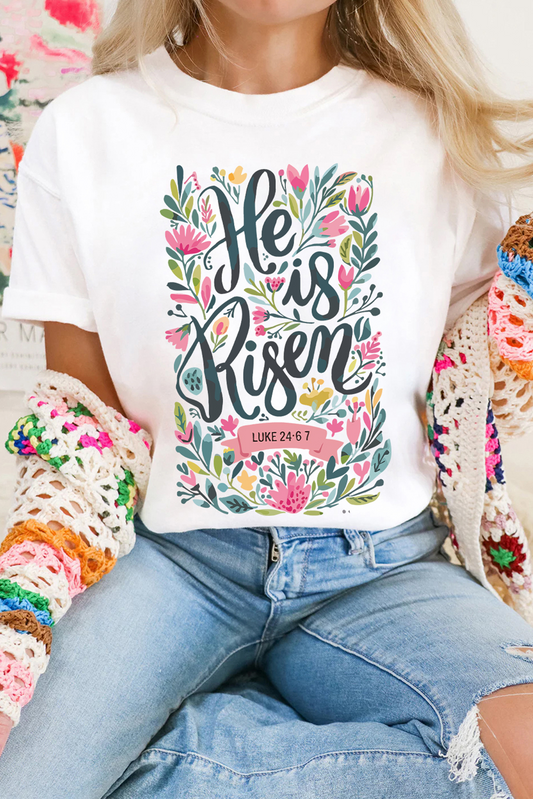 White He is Risen Floral Printed T Shirt